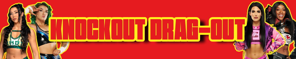 KNOCKOUT DRAG-OUT.png
