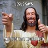 jesus-says-meme-generator-jesus-says-you-just-got-rickroll-d-77ebbd.jpg