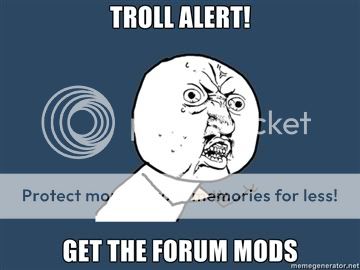 TROLL-ALERT-GET-THE-FORUM-MODS.jpg